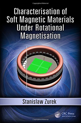 Characterisation Of Soft Magnetic Materials Under Rotational Magnetisation 1st Edition Stanislaw Zurek