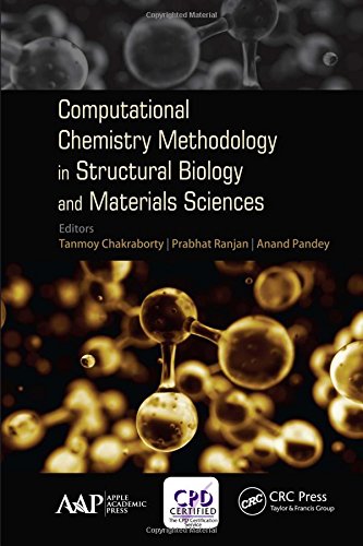 Computational Chemistry Methodology In Structural Biology And Materials Sciences 1st Edition Tanmoy Chakraborty