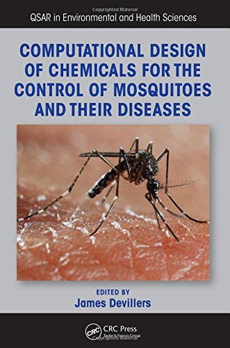 Computational Design Of Chemicals For The Control Of Mosquitoes And Their Diseases 1st Edition James Devillers