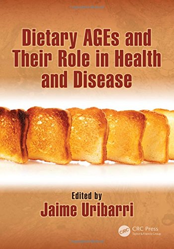 Dietary Ages And Their Role In Health And Disease 1st Edition Jaime Uribarri