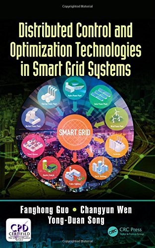 Distributed Control And Optimization Technologies In Smart Grid Systems First Edition Fanghong Guo