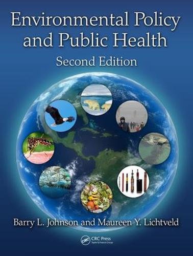 Environmental Policy And Public Health Second Edition Second Edition Barry L Johnson