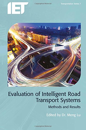 Evaluation Of Intelligent Road Transport Systems Methods And Results Meng Lu