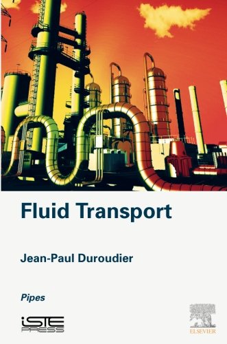Fluid Transport Pipes 1st Edition Jeanpaul Duroudier