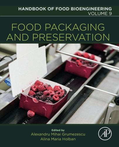 Handbook Of Food Bioengineering Volume 9 Food Packaging And Preservation 1st Edition Alexandru Mihai Grumezescu