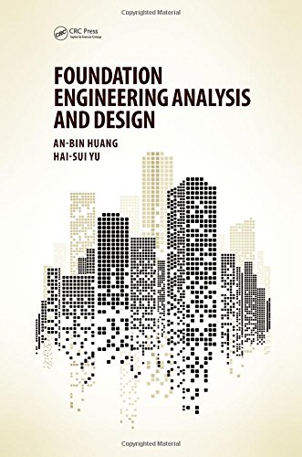 Foundation Engineering Analysis And Design 1st Edition Anbin Huang
