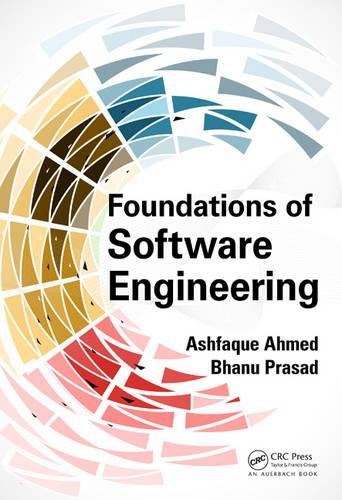 Foundations Of Software Engineering 1st Ed Ashfaque Ahmed Bhanu Prasad