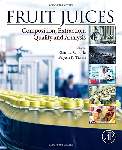 Fruit Juices Extraction Composition Quality And Analysis 1st Edition Gaurav Rajauria