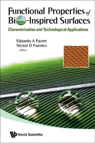 Functional Properties Of Bioinspired Surfaces Characterization And Technological Applications 1st Edition Eduardo A Favret