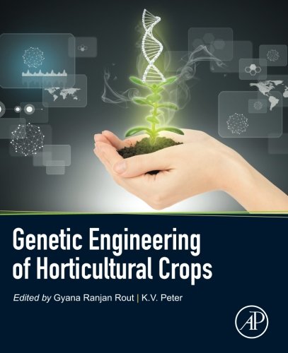 Genetic Engineering Of Horticultural Crops 1st Edition Gyana Ranjan Rout