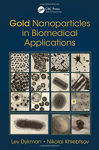 Gold Nanoparticles In Biomedical Applications 1st Edition Dykman