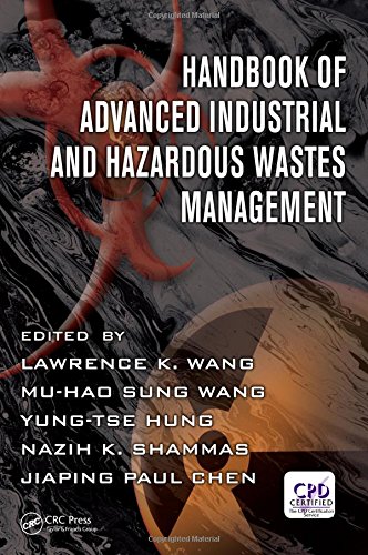 Handbook Of Advanced Industrial And Hazardous Wastes Management 1st Edition Chen