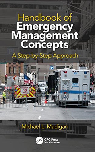 Handbook Of Emergency Management Concepts A Stepbystep Approach 1st Edition Michael L Madigan