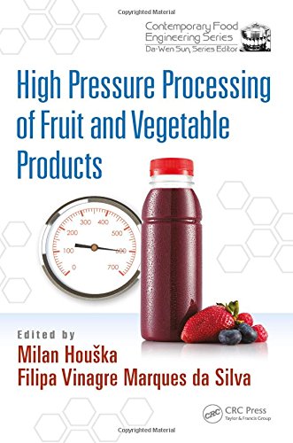 High Pressure Processing Of Fruit And Vegetable Products 1st Edition Milan Houka