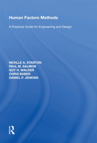 Human Factors Methods A Practical Guide For Engineering And Design Stanton