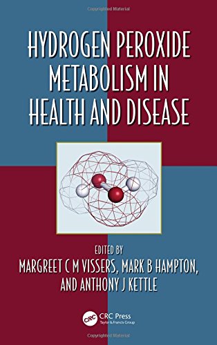 Hydrogen Peroxide Metabolism In Health And Disease 1st Edition Hampton