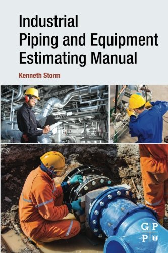 Industrial Piping And Equipment Estimating Manual 1st Edition Kenneth Storm