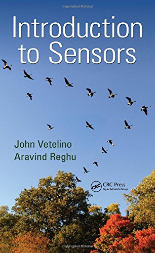 Introduction To Sensors 1st Edition John Vetelino Aravind Reghu