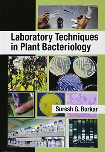 Laboratory Techniques In Plant Bacteriology 1st Edition Borkar