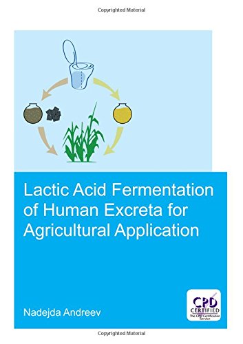 Lactic Acid Fermentation Of Human Excreta For Agricultural Application 1st Edition Nadejda Andreev