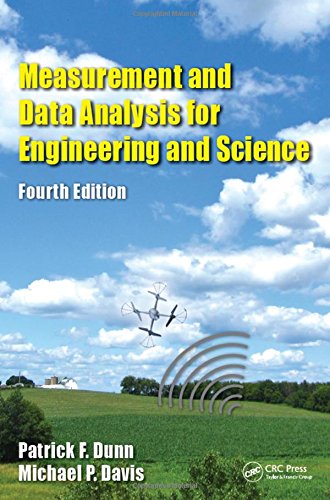 Measurement And Data Analysis For Engineering And Science Fourth Edition Fourth Edition Patrick F Dunn