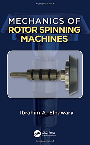 Mechanics Of Rotor Spinning Machines First Edition Prof Dr Eng Ibrahim Abdou Elhawary