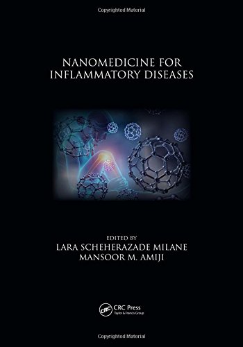 Nanomedicine For Inflammatory Diseases First Edition Lara Scheherazade Milane