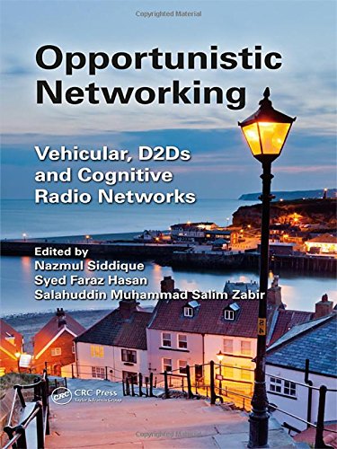 Opportunistic Networking Vehicular D2d And Cognitive Radio Networks 1st Edition Nazmul Siddique