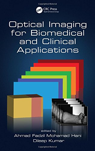 Optical Imaging For Biomedical And Clinical Applications 1st Edition Ahmad Fadzil Mohamad Hani