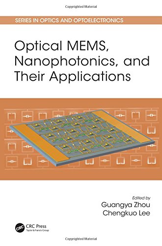 Optical Mems Nanophotonics And Their Applications 1st Edition Guangya Zhou