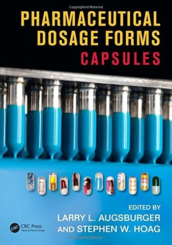Pharmaceutical Dosage Forms Capsules 1st Edition Larry L Augsburger