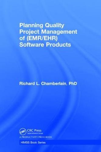 Planning Quality Project Management Of Emrehr Software Products 1st Edition Richard Chamberlain