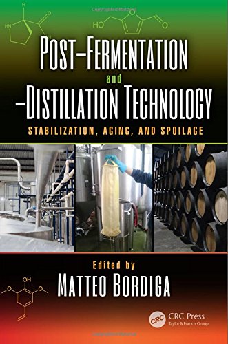 Postfermentation And Distillation Technology Stabilization Aging And Spoilage 1st Edition Matteo Bordiga