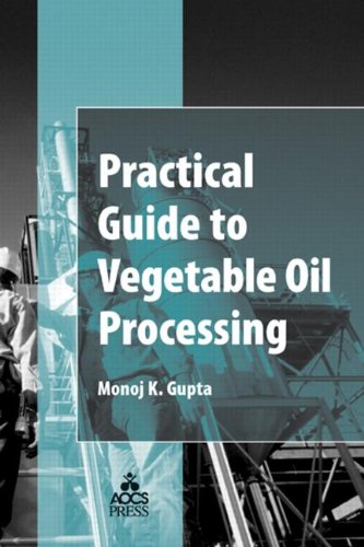Practical Guide To Vegetable Oil Processing 1st Edition Monoj K Gupta