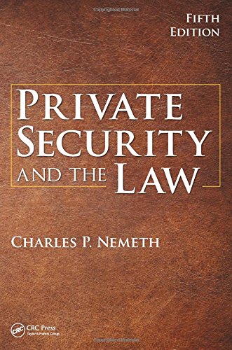 Private Security And The Law 5th Edition Fifth Edition Charles P Nemeth