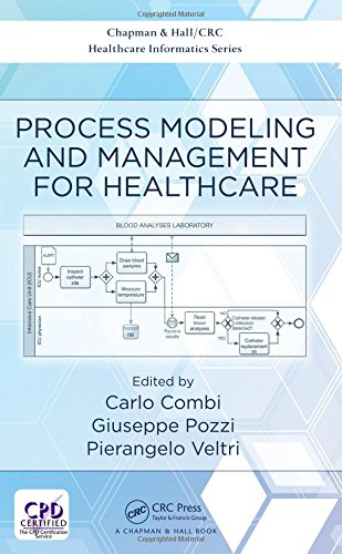 Process Modeling And Management For Healthcare 1st Edition Carlo Combi