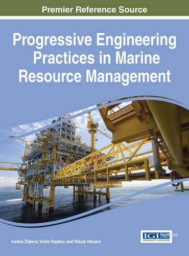 Progressive Engineering Practices In Marine Resource Management 1st Edition Nikolov