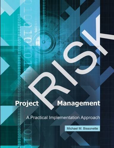 Project Risk Management A Practical Implementation Approach Bissonette