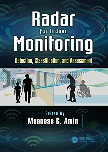 Radar For Indoor Monitoring Detection Classification And Assessment 1st Edition Amin