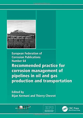 Recommended Practice For Corrosion Management Of Pipelines In Oil Gas Production And Transportation First Edition Bijan Kermani
