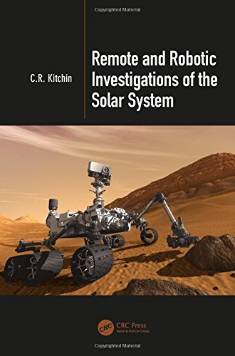 Remote And Robotic Investigations Of The Solar System 1st Edition Kitchin