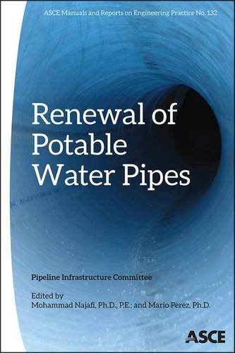 Renewal Of Potable Water Pipes Manual Of Practice Mohammad Najafi