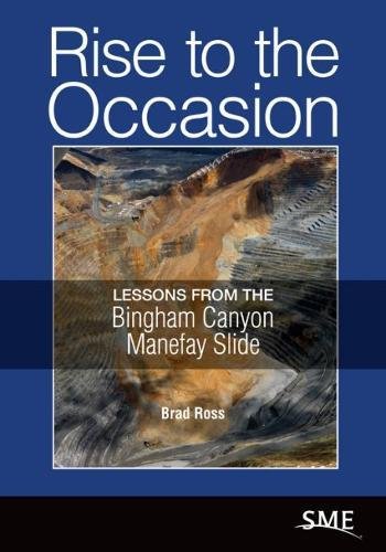 Rise To The Occasion Lessons From The Bingham Canyon Manefay Slide Brad Ross
