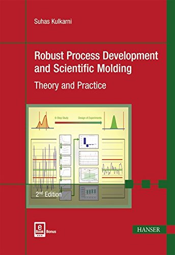 Robust Process Development And Scientific Molding Theory And Practice 2nd Edition Suhas Kulkarni