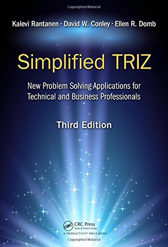 Simplified Triz New Problem Solving Applications For Technical And Business Professionals 3rd Edition 3rd Edition Kalevi Rantanen