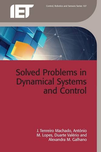 Solved Problems In Dynamical Systems And Control J Tenreiro Machado