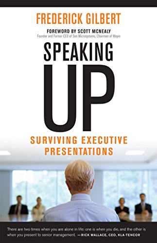 Speaking Up Surviving Executive Presentations Unabridged Gilbert