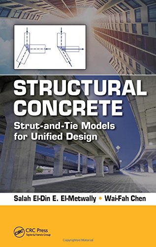 Structural Concrete Strutandtie Models For Unified Design 1st Edition Chen
