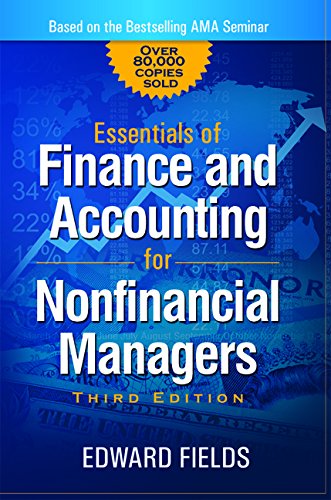 The Essentials Of Finance And Accounting For Nonfinancial Managers Third Edition Third Edition Edward Fields
