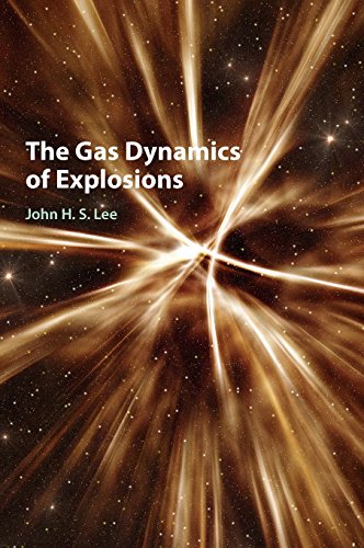 The Gas Dynamics Of Explosions 1st Edition John H S Lee